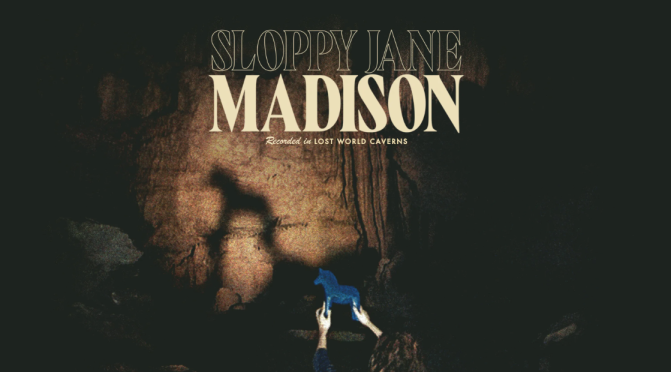 Sloppy Jane – Madison Review